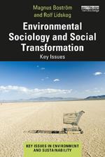 Environmental Sociology and Social Transformation: Key Issues