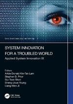 System Innovation for a World in Transition: Applied System Innovation IX. Proceedings of the 9th International Conference on Applied System Innovation 2023 (ICASI 2023), Chiba, Japan, 21-25 April 2023