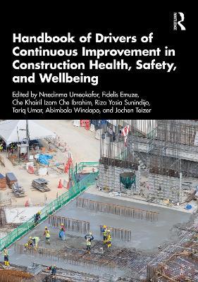 Handbook of Drivers of Continuous Improvement in Construction Health, Safety, and Wellbeing - cover