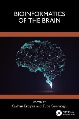 Bioinformatics of the Brain - cover
