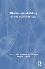 Affective World-Making: Routing Planetary Thought