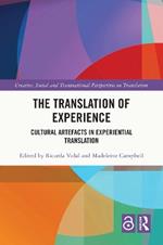 The Translation of Experience: Cultural Artefacts in Experiential Translation
