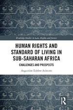 Human Rights and Standard of Living in Sub-Saharan Africa: Challenges and Prospects