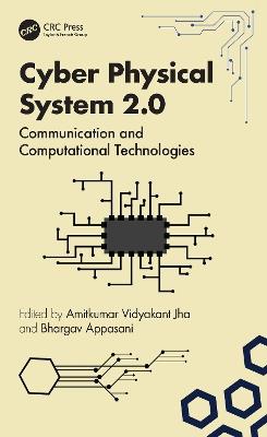 Cyber Physical System 2.0: Communication and Computational Technologies - cover