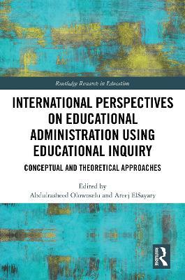 International Perspectives on Educational Administration using Educational Inquiry - cover