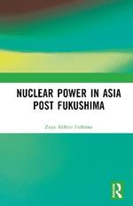 Nuclear Power in Asia Post Fukushima