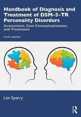 Handbook of Diagnosis and Treatment of DSM-5-TR Personality Disorders: Assessment, Case Conceptualization, and Treatment - Len Sperry - cover