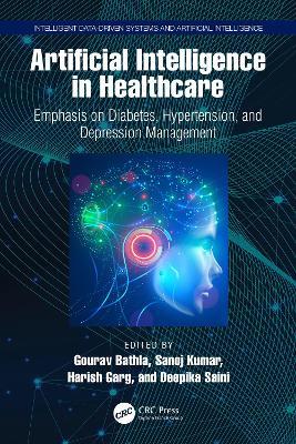 Artificial Intelligence in Healthcare: Emphasis on Diabetes, Hypertension, and Depression Management - cover