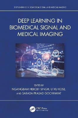 Deep Learning in Biomedical Signal and Medical Imaging - cover