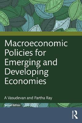 Macroeconomic Policies for Emerging and Developing Economies - A Vasudevan,Partha Ray - cover