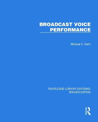 Broadcast Voice Performance - Michael C. Keith - cover