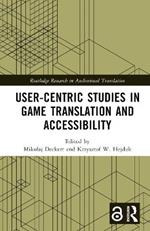User-Centric Studies in Game Translation and Accessibility
