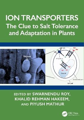 Ion Transporters: The Clue to Salt Tolerance and Adaptation in Plants - cover