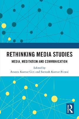 Rethinking Media Studies: Media, Meditation and Communication - cover