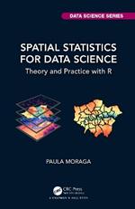 Spatial Statistics for Data Science: Theory and Practice with R