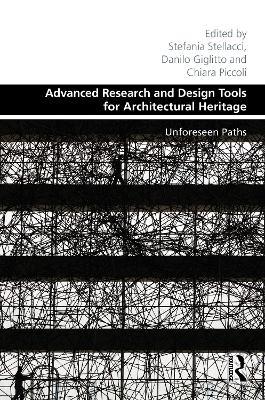 Advanced Research and Design Tools for Architectural Heritage: Unforeseen Paths - cover