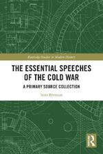The Essential Speeches of the Cold War: A Primary Source Collection