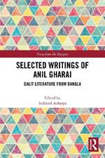 Selected Writings of Anil Gharai: Dalit Literature from Bangla