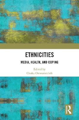 Ethnicities: Media, Health, and Coping - cover