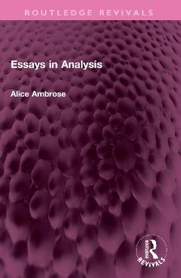 Essays in Analysis - Alice Ambrose - cover