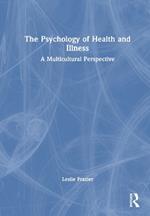 The Psychology of Health and Illness: A Multicultural Perspective