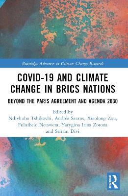 COVID-19 and Climate Change in BRICS Nations: Beyond the Paris Agreement and Agenda 2030 - cover