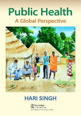 Public Health: A Global Perspective - Hari Singh - cover