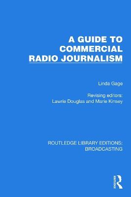 A Guide to Commercial Radio Journalism - Linda Gage - cover