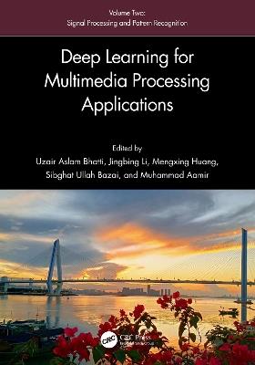 Deep Learning for Multimedia Processing Applications: Volume Two: Signal Processing and Pattern Recognition - cover