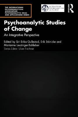 Psychoanalytic Studies of Change: An Integrative Perspective - cover