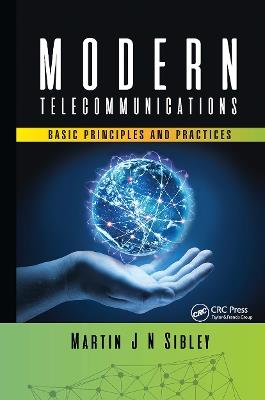 Modern Telecommunications: Basic Principles and Practices - Martin J N Sibley - cover