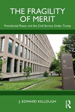 The Fragility of Merit: Presidential Power and the Civil Service Under Trump