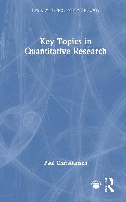 Key Topics in Quantitative Research - Paul Christiansen - cover