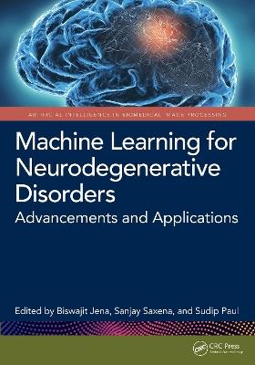 Machine Learning for Neurodegenerative Disorders: Advancements and Applications - cover
