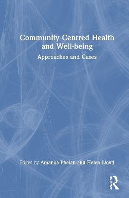 Community Centred Health and Well-being: Approaches and Cases - cover