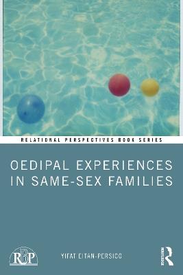 Oedipal Experiences in Same-Sex Families - Yifat Eitan-Persico - cover