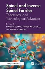 Spinel and Inverse Spinel Ferrites: Theoretical and Technological Advances