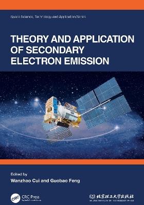 Theory and Application of Secondary Electron Emission - cover