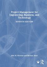 Project Management for Engineering, Business, and Technology