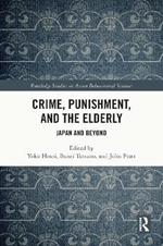 Crime, Punishment, and the Elderly: Japan and Beyond