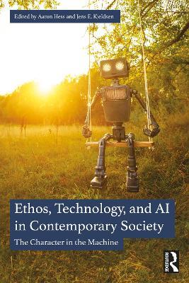 Ethos, Technology, and AI in Contemporary Society: The Character in the Machine - cover