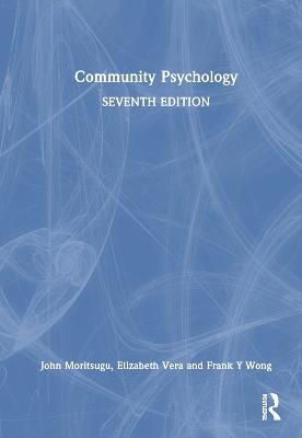Community Psychology - John Moritsugu,Elizabeth Vera,Frank Y. Wong - cover