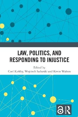 Law, Politics, and Responding to Injustice - cover