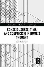Consciousness, Time, and Scepticism in Hume’s Thought