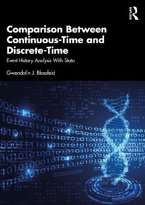 Comparison Between Continuous-Time and Discrete-Time: Event History Analysis with Stata - Gwendolin J. Blossfeld - cover