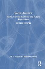 Racist America: Roots, Current Realities, and Future Reparations