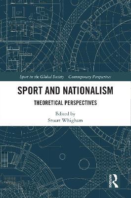 Sport and Nationalism: Theoretical Perspectives - cover