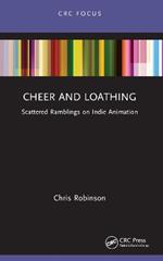 Cheer and Loathing: Scattered Ramblings on Indie Animation