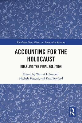 Accounting for the Holocaust: Enabling the Final Solution - cover