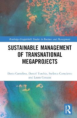 Sustainable Management of Transnational Megaprojects - Dario Cottafava,Daniel Torchia,Stefania Camoletto - cover